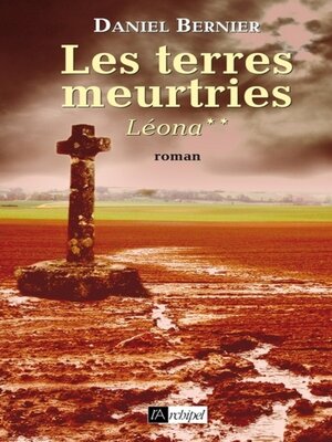 cover image of Les terres meurtries--tome 2 Léona